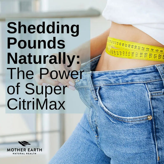 Shedding Pounds Naturally: The Power of Super Citrimax and Garcinia Cambogia Fruit Extract for Weight Loss